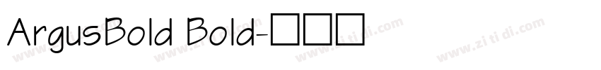 ArgusBold Bold字体转换